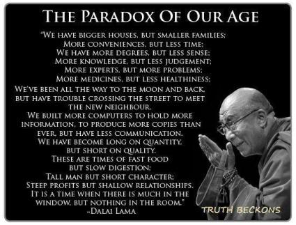 Paradox of our age